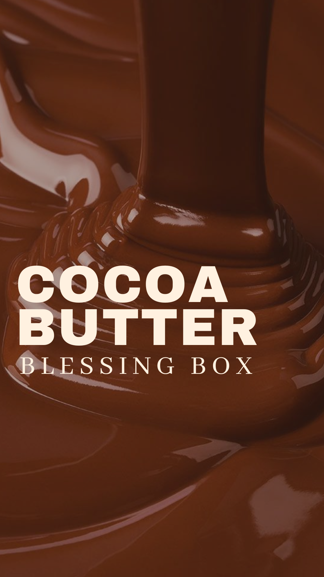 THE COCOA BUTTER BOX | PRE ORDER SHIPS BY 1/11